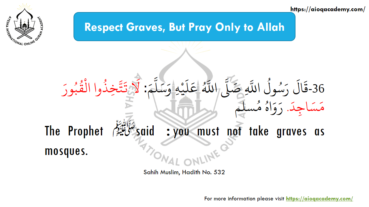 Hadith 36: Do Not Take Graves as Mosques — Arabic text and source reference
